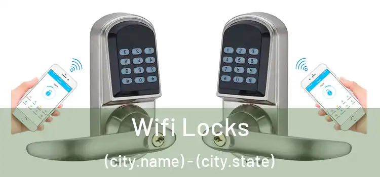  Wifi Locks (city.name) - (city.state)